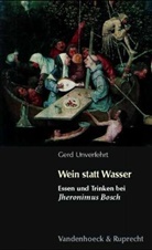 Gerd Unverfehrt - Wein statt Wasser