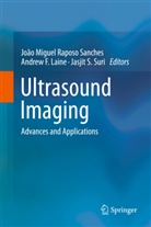 Andre F Laine, Andrew F Laine, Andrew F. Laine, Jasjit S Suri, Jo O. Miguel Raposo Sanches, João M. R. Sanches... - Ultrasound Imaging