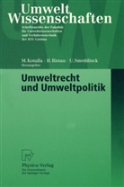 Michael Kotulla, Herber Ristau, Herbert Ristau, Ulrich Smeddinck - Umweltrecht und Umweltpolitik