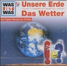 Unsere Erde / Das Wetter, 1 Audio-CD (Hörbuch)