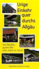 Jürge Schweitzer, Jürgen Schweitzer - Urige Einkehr quer durchs Allgäu