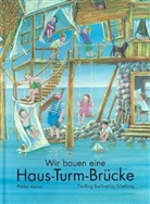 Pirkko Vainio - Wir bauen eine Haus-Turm-Brücke