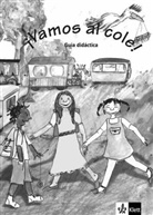 Vamos al cole!: Vamos al cole ! : guia didactica