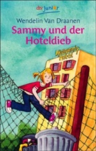 Wendelin Van Draanen - Sammy und der Hoteldieb