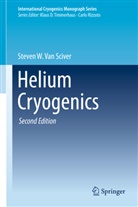 Steven W. van Sciver, Steven Van Sciver, Steven W Van Sciver, Steven W. Van Sciver - Helium Cryogenics
