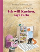 Sylvia Vanden Heede, Thé Tjong-Khing, Sylvia Vanden Heede, Thé Tjong-Khing, Sylvia Vanden Heede - Ich will Kuchen, sagt Fuchs