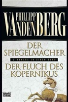 Philipp Vandenberg - Der Spiegelmacher. Der Fluch des Kopernikus