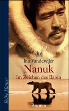 Ina Vandewijer - Nanuk - Im Zeichen des Bären