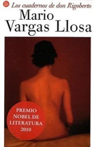 Vargas Llosa, Mario Vargas Llosa, Mario . . . [et al. ] Vargas Llosa - Los cuadernos de don Rigoberto