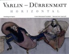 Friedrich Dürrenmatt, Willy Guggenheim, Hugo Loetscher, Varlin, Varlin, Daniel Cartier... - Varlin - Dürrenmatt Horizontal
