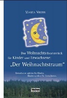 Marita Velten - Das Weihnachtstheaterstück für Kinder und Erwachsene: 'Der Weihnachtstraum'