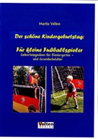 Marita Velten, Marita Velten - Der schöne Kindergeburtstag - Für kleine Fußballer