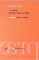 Andreas Venier - Das Recht der Untersuchungshaft