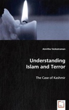 Amritha Venkatraman - Understanding Islam and Terror