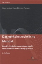 Das verkehrsrechtliche Mandat - Bd.3: Verkehrsverwaltungsrecht