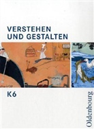 Konrad Notzon, Christiane von Schachtmeyer - Verstehen und Gestalten, Ausgabe K - Bd.6: 6. Schuljahr
