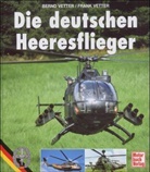 Bernd Vetter, Frank Vetter - Die deutschen Heeresflieger