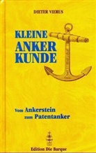 Dieter Vierus - Kleine Ankerkunde