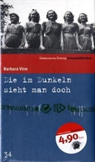 Barbara Vine - Die im Dunkeln sieht man doch