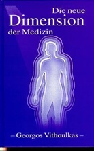 Georgos Vithoulkas - Die neue Dimension der Medizin