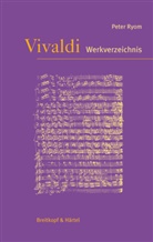 Peter Ryom, Antonio Vivaldi, Peter Ryom, Frederico Maria Sardelli - Vivaldi - Thematisch-systematisches Verzeichnis seiner Werke (RV)