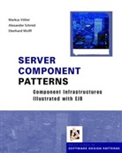 Markus V&amp;, Markus Völter, Alexande Schmid, Alexander Schmid, M Voelter, M. Voelter... - Server Component Patterns