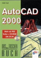 Harald Vogel - AutoCAD 2000, m. CD-ROM