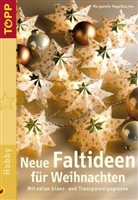 Margarete Vogelbacher - Neue Faltideen für Weihnachten