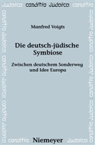 Manfred Voigts - Die deutsch-jüdische Symbiose