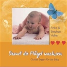 Anke Volke, Stephan Volke - Damit dir Flügel wachsen
