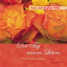 Anke Volke, Stephan Volke - Der Tag unseres Lebens