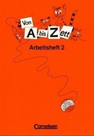 Von A bis Zett: Arbeitsheft für Klasse 2