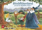Jaap Kastelein, Michiel Oldenkamp, Paul van der Voort - Blockflötenland, Schule für Blockflöte. Bd.1