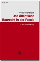 Lothar Buntenbroich, Rainer Voss - Das neue Baurecht in der Praxis