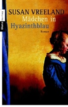 Susan Vreeland - Das Mädchen in Hyazinthblau