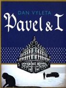 Dan Vyleta - Pavel @00000043@ I