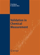 Paul De Bièvre, Pau De Bièvre, Paul De Bièvre, Paul DeBievre, Günzler, Günzler... - Validation in Chemical Measurement