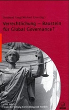 Bernhard Zangl, Michael Zürn - Verrechtlichung - Baustein für Global Governance?