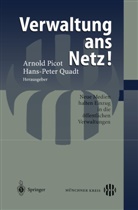 Arnold Picot, Hans-Pete Quadt, Hans-Peter Quadt - Verwaltung ans Netz!