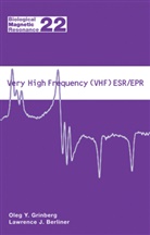 Lawrence J. Berliner, Oleg Grinberg - Very High Frequency (VHF) ESR/EPR