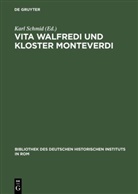 Kar Schmid, Karl Schmid - Vita Walfredi und Kloster Monteverdi