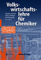 Pol Bamelis, Gunter Festel, Fritz Söllner - Volkswirtschaftslehre für Chemiker