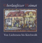 Peter Dr. Poprawa, Peter Poprawa, Kultur- und Weiterbildungsgesellschaft mbH des Landkreises Görlitz, Kultur und Weiterbildungsgesellschaft m - Von Lichtmeß bis Kirchweih - Brauchtum in unserer Region