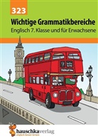 Ludwig Waas - Englisch, Wichtige Grammatikbereiche: Wichtige Grammatikbereiche. Englisch 7. Klasse und für Erwachsene, A5-Heft