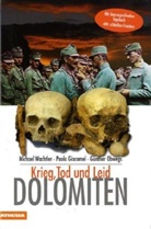 Paolo Giacomel, Günther Obwegs, Michael Wachtler - Dolomiten - Krieg, Tod und Leid
