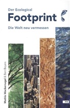 Bert Beyers, Mathis Wackernagel - Der Ecological Footprint