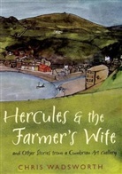 Chris Wadsworth - Hercules and the Farmer's Wife