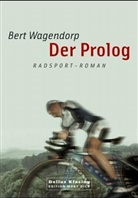 Bert Wagendorp - Der Prolog