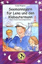 Gerda Wagener - Seemannsgarn für Lena und den Klabautermann