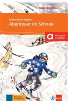 Andrea M. Wagner - Abenteuer im Schnee, m. Audio-CD